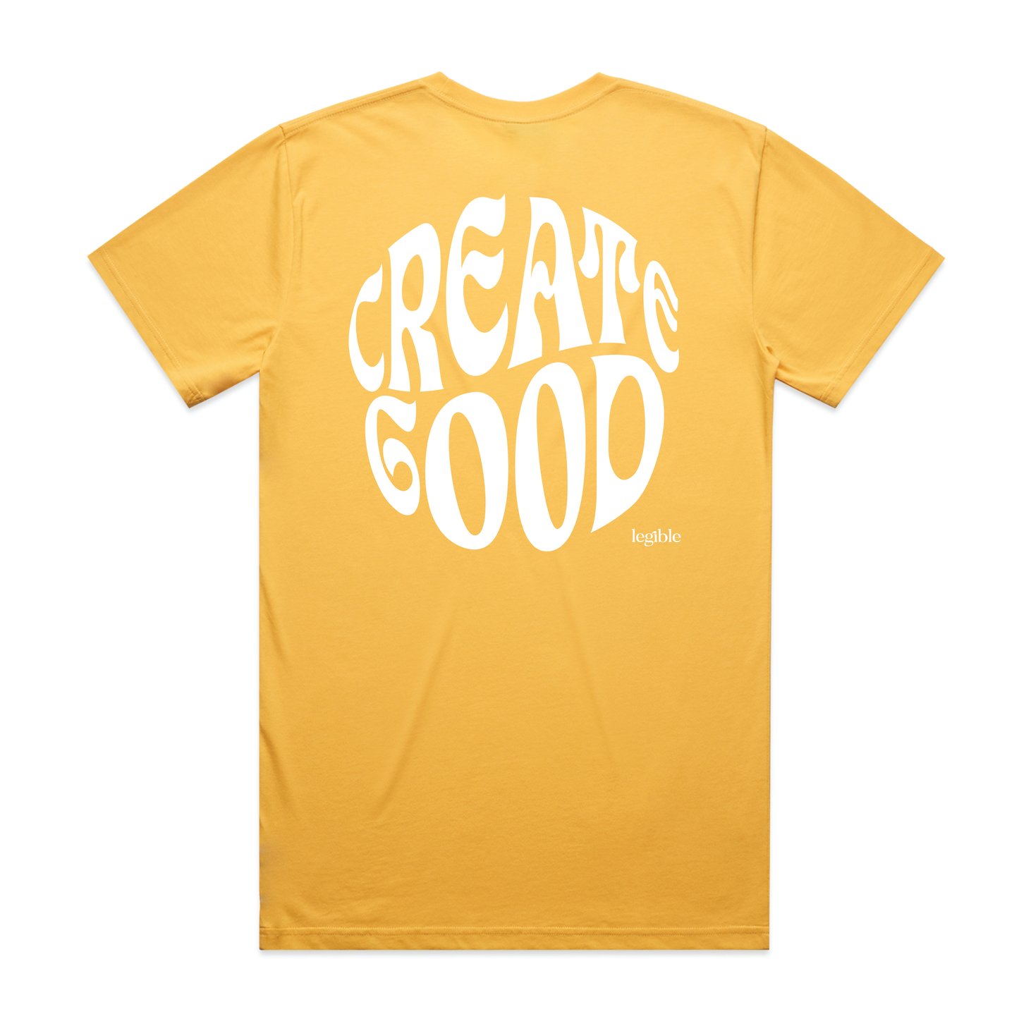 Legible - Create Good - T-Shirt - Multiple Colorways